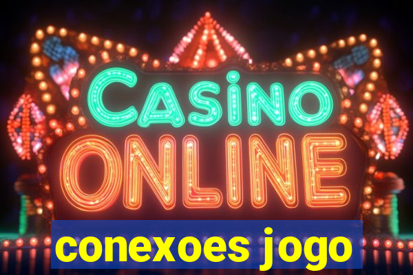 conexoes jogo